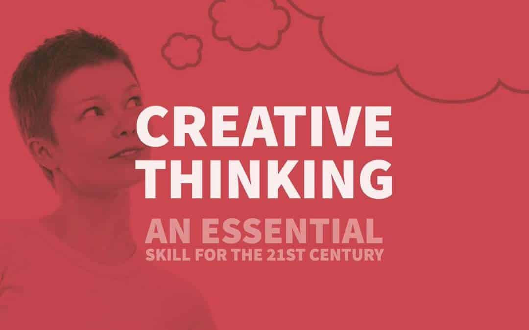 Creative thinking is. Creative skills.